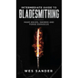 Intermediate Guide to Bladesmithing: Make Knives, Swords, and Forge Damascus - Hardcover
