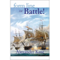 Form Line of Battle! - Paperback