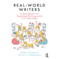 Real-World Writers: A Handbook for Teaching Writing with 7-11 Year Olds - Paperback