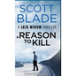 A Reason to Kill - Hardcover