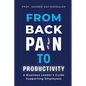 From Back Pain to Productivity - Paperback
