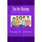 For the Sharing: Building Community through Conversation - Volume 1 - Paperback
