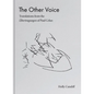 The Other Voice: Translations from the Übertragungen of Paul Celan - Hardcover