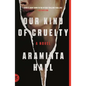 Our Kind of Cruelty - Paperback