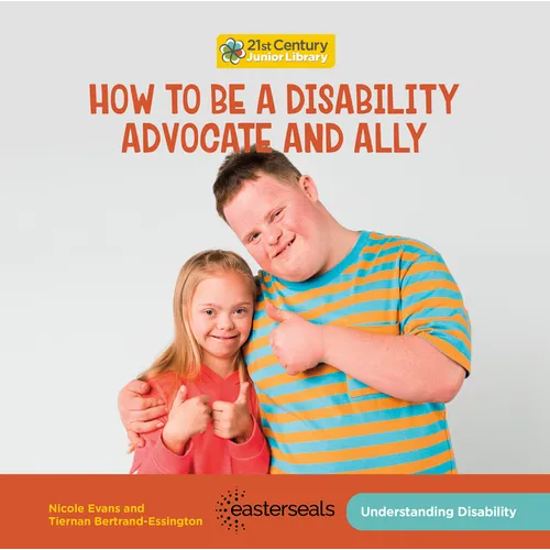 How to Be a Disability Advocate and Ally - Library Binding