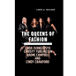 The Queens of Fashion: Linda Evangelista, Christy Turlington, Naomi Campbell, and Cindy Crawford - Paperback