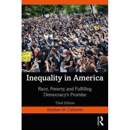 Inequality in America: Race, Poverty, and Fulfilling Democracy's Promise - Paperback