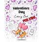 Valentines Day Coloring Book for Kids: A Cute Coloring Book Gift for Boys and Girls - Paperback