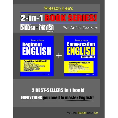 Preston Lee's 2-in-1 Book Series! Beginner English & Conversation English Lesson 1 - 40 For Arabic Speakers - Paperback