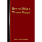 How to Make a Woman Happy - Paperback
