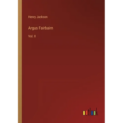 Argus Fairbairn: Vol. II - Paperback
