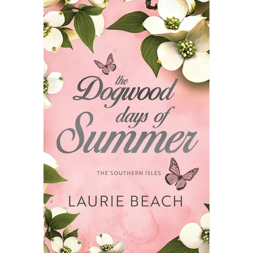 The Dogwood Days of Summer - Paperback