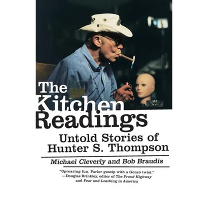 The Kitchen Readings: Untold Stories of Hunter S. Thompson - Paperback