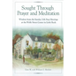 Sought Through Prayer and Meditation: Wisdom from the Sunday 11th Step Meetings at the Wolfe Street Center in Little Rock - Paperback