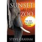 Sunset at the Zoo: The Zoo You Don't Know - Paperback