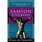 The Samson Syndrome: What You Can Learn from the Baddest Boy in the Bible - Paperback