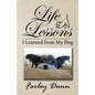 Life Lessons I Learned from My Dog - Paperback
