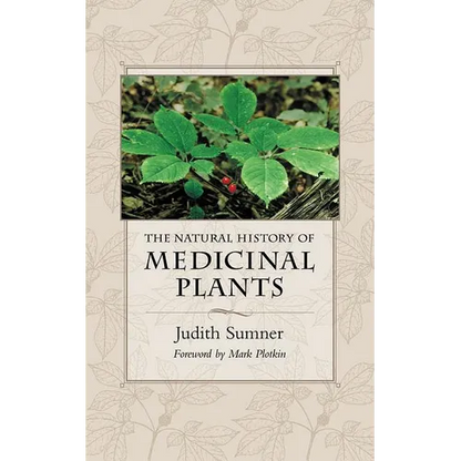 The Natural History of Medicinal Plants - Paperback