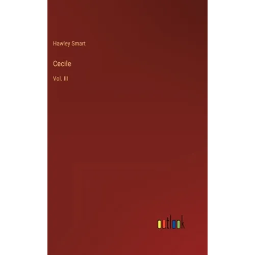 Cecile: Vol. III - Hardcover