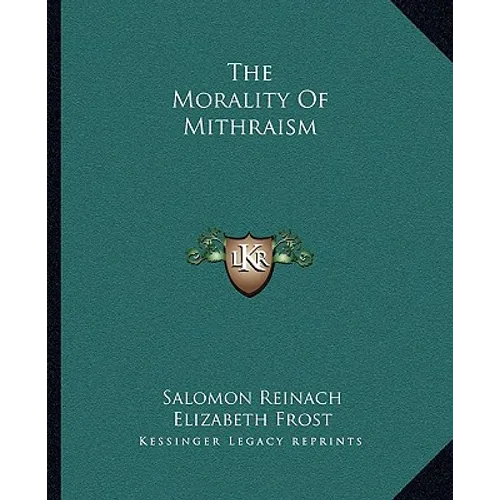 The Morality of Mithraism - Paperback