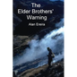 The Elder Brothers' Warning - Paperback