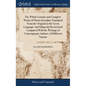 The Whole Genuine and Complete Works of Flavius Josephus Translated From the Original in the Greek Language And Diligently Revised and Compared With t - Hardcover