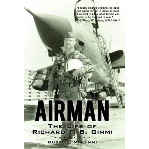 Airman: The Life of Richard F. B. Gimmi - Hardcover