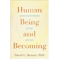 Human Being and Becoming - Paperback