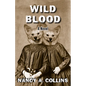 Wild Blood - Paperback