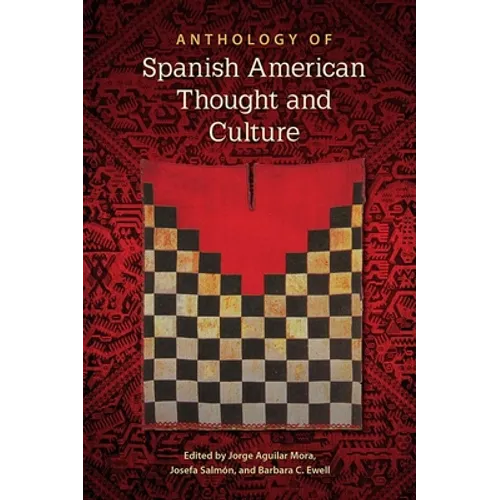 Anthology of Spanish American Thought and Culture - Paperback