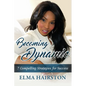 Becoming Dynamic: 7 Compelling Strategies for Success - Paperback