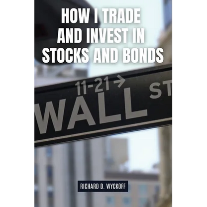 How I Trade and Invest in Stocks and Bonds - Paperback