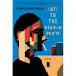 Late to the Search Party: Poems - Paperback