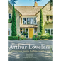 Arthur Loveless Celebrating a Seattle Architectural Legacy - Hardcover