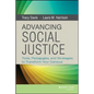 Advancing Social Justice: Tools, Pedagogies, and Strategies to Transform Your Campus - Hardcover