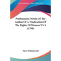 Posthumous Works Of The Author Of A Vindication Of The Rights Of Woman V3-4 (1798) - Paperback