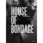 Ernest Cole: House of Bondage - Hardcover