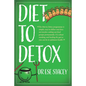 Diet to Detox - Paperback