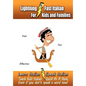 Lightning-Fast Italian - for Kids and Families: Learn Italian, Speak Italian, Teach Kids Italian - Quick As A Flash, Even If You Don't Speak A Word No - Paperback