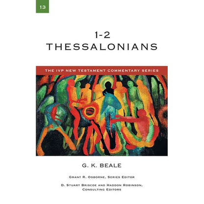 1-2 Thessalonians: A Commentary on the New Testament - Paperback