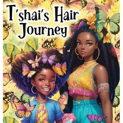T'shai's Hair Journey - Hardcover