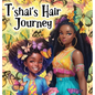 T'shai's Hair Journey - Hardcover