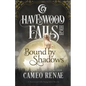 Bound by Shadows: A Havenwood Falls High Novella - Paperback