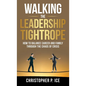 Walking the Leadership Tightrope - Hardcover
