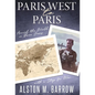 Paris West to Paris: Around the World in Three Years with a Stop for War - Hardcover