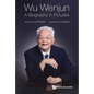 Wu Wenjun: A Biography in Pictures - Hardcover