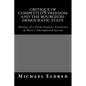 Critique of Competitive Freedom and the Bourgeois-Democratic State: Outline of a Form-Analytic Extension of Marx's Uncompleted System - Paperback