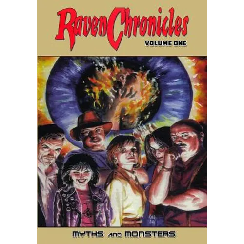Raven Chronicles - Volume 1: Myths and Monsters - Paperback