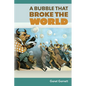A Bubble that Broke the World - Paperback