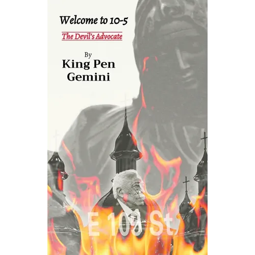 Welcome to 10-5: The Devil's Advocate - Hardcover